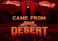 It Came From The Desert Unreleased